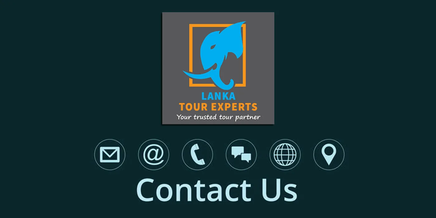 Contact Lanka Tours Experts and let us help you for anything